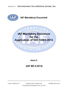 IAF MD 6:2014  International Accreditation Forum, Inc. IAF Mandatory Document