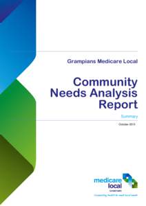 Grampians Medicare Local  Community Needs Analysis Report Summary
