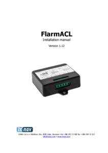 FlarmACL Installation manual Version 1.12 LXNAV d.o.o. • Kidričeva 24a, 3000 Celje, Slovenia • tel +fax +  • www.lxnav.com