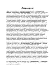 Assessment Aucar, J.A., N.R. Groch, S.A. Troxel, and S.W. Eubanks[removed]A review of surgical simulation with attention to validation methodology. Surgical Laparoscopy, Endoscopy and Percutaneous Techniques 15(2): 82-89