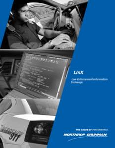 LInX Law Enforcement Information Exchange T