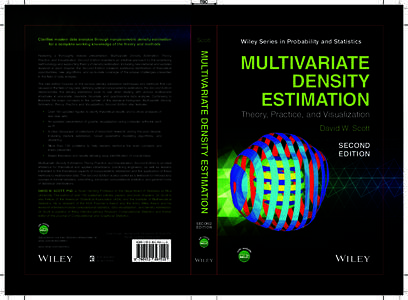 TBC  Featuring a thoroughly revised presentation, Multivariate Density Estimation: Theory, Practice, and Visualization, Second Edition maintains an intuitive approach to the underlying methodology and supporting theory o