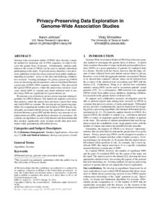 Privacy-Preserving Data Exploration in Genome-Wide Association Studies ∗ Aaron Johnson