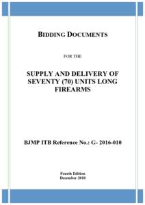 BIDDING DOCUMENTS FOR THE SUPPLY AND DELIVERY OF SEVENTY (70) UNITS LONG FIREARMS