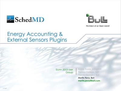 Energy Accounting & External Sensors Plugins Slurm 2013 User Group
