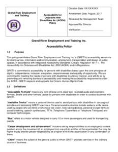 Creation Date: XX/XX/XXXX Grand River Employment and Training Accessibility for Ontarians with
