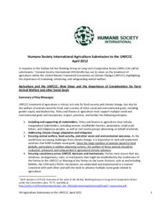Humane Society International Agriculture Submission to the UNFCCC April 2012 In response to the Durban Ad Hoc Working Group on Long-term Cooperative Action (AWG-LCA) call for submissions,1 Humane Society International (H