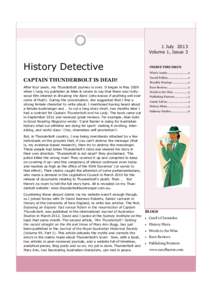 1 July 2013 Volume 1, Issue 3 History Detective  INSIDE THIS ISSUE