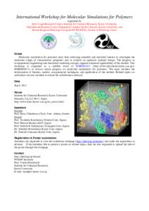 International Workshop for Molecular Simulations for Polymers organized by Joint Usage/Research Center, Institute for Chemical Research, Kyoto University, International Research Unit of Integrated Complex System Science,