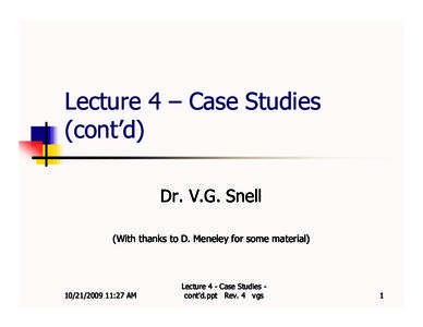 Lecture 4 – Case Studies (cont’d) Dr. V.G. Snell (With thanks to D. Meneley for some material[removed]:27 AM