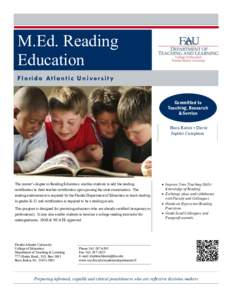 M.Ed. Reading Education Florida Atlantic University Committed to Teaching, Research