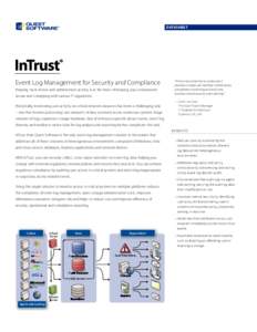 DATASHEET  Event Log Management for Security and Compliance Keeping track of user and administrator activity is at the heart of keeping your environment secure and complying with various IT regulations. Historically, mon