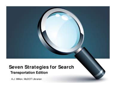 Seven Strategies for Search