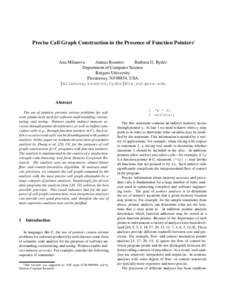 Precise Call Graph Construction in the Presence of Function Pointers∗  Ana Milanova Atanas Rountev Barbara G. Ryder Department of Computer Science