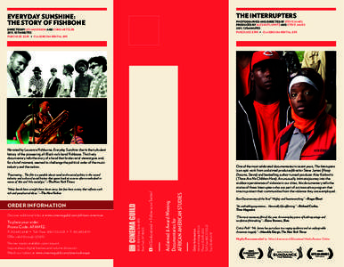 THE INTERRUPTERS  EVERYDAY SUNSHINE: The Story of Fishbone  Photographed and Directed by Steve James