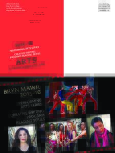 Office for the Arts Bryn Mawr College 101 N. Merion Avenue Bryn Mawr, PA2015A–R1TS6SERIES