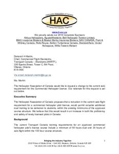 www.h-a-c.ca We proudly salute our 2016 Corporate Sponsors Airbus Helicopters, AgustaWestland, Bell Helicopter Textron Limited, BMG Insurance Brokers & Boston Marks Insurance Brokers, NAV CANADA, Pratt & Whitney Canada, 