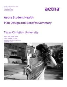 Quality health plans & benefits Healthier living Financial well-being Intelligent solutions  Aetna Student Health