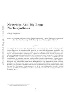 arXiv:1208.0032v1 [hep-ph] 31 JulNeutrinos And Big Bang Nucleosynthesis Gary Steigman Center for Cosmology and Astro-Particle Physics, Department of Physics, Department of Astronomy,