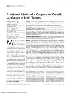 ORIGINAL CONTRIBUTION  A Network Model of a Cooperative Genetic Landscape in Brain Tumors Markus Bredel, MD, PhD Denise M. Scholtens, PhD