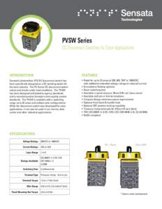 PVSW Series DC Disconnect Switches for Solar Applications INTRODUCTION  FEATURES