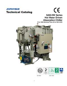 Technical Catalog SAB-HW Series Hot Water Driven Absorption Chiller 15 to 1000 Nominal Tons (52 to 3516 kW)