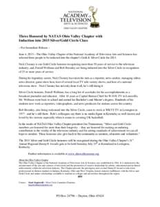 Three Honored by NATAS Ohio Valley Chapter with Induction into 2015 Silver/Gold Circle Class – For Immediate Release – June 4, 2015 – The Ohio Valley Chapter of the National Academy of Television Arts and Sciences 
