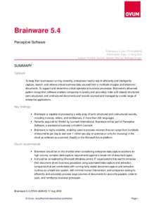 Brainware 5.4 Perceptive Software Reference Code: IT014­Publication Date: 17 Aug 2012 Author: Fredrik Tunvall, Madan Sheina, Nishant Singh 