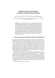 AutoProof: Auto-active Functional Verification of Object-oriented Programs Julian Tschannen, Carlo A. Furia, Martin Nordio, and Nadia Polikarpova Chair of Software Engineering, Department of Computer Science, ETH Zurich,