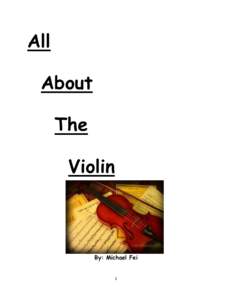 All About The Violin  By: Michael Fei