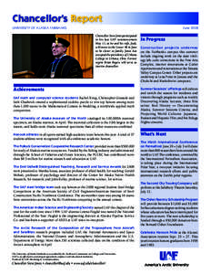 Chancellor’s Report UNIVERSITY OF ALASKA FAIRBANKS June 2008 Chancellor Steve Jones participated in his last UAF commencement