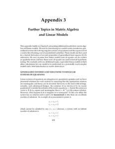 Appendix 3 Further Topics in Matrix Algebra and Linear Models This appendix builds on Chapter 8, presenting additional results from matrix algebra and linear models. We start by introducing two useful matrix transforms, 