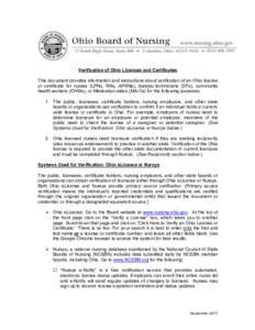   Verification  of  Ohio  Licenses  and  Certificates      This  document  provides  information  and  instructions  about  verification  of  an  Ohio  license   or   certificate   for   nurses   