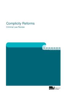 Complicity reforms - Criminal Law Review