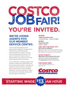 Costco  JobFair! You’re Invited. This is a seasonal opportunity from approximately September through January.