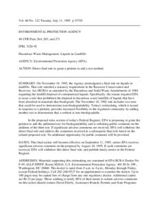 Vol. 60 No. 132 Tuesday, July 11, 1995 p[removed]ENVIRONMENTAL PROTECTION AGENCY 40 CFR Parts 264, 265, and 271 [FRL[removed]Hazardous Waste Management: Liquids in Landfills