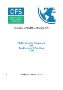 Committee on World Food Security (CFS)  Global Strategic Framework for Food Security & Nutrition (GSF)