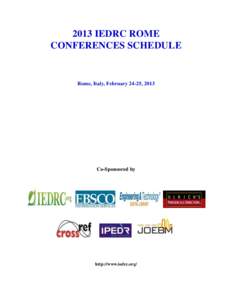 2013 IEDRC ROME CONFERENCES SCHEDULE Rome, Italy, February 24-25, 2013  Co-Sponsored by