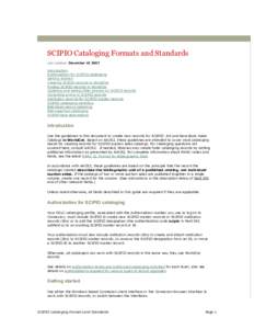 SCIPIO Cataloging Formats and Standards Last updated: December[removed]Introduction Authorization for SCIPIO cataloging Getting started