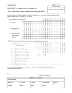 FORM O (IM 37) For office use only ISSUED FREE DEPARTMENT OF IMMIGRATION AND EMIGRATION APPLICATION FOR AMENDING A SRI LANKAN TRAVEL DOCUMENT