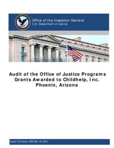 United States Office of Management and Budget / Risk / Government Accountability Office / Political economy / Childhelp / Office of Justice Programs / Administration of federal assistance in the United States / Federal Audit Clearinghouse / Office of Juvenile Justice and Delinquency Prevention / Single Audit / Accountancy / Economy of the United States