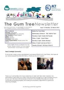 The Gum Tree Newsletter Starke Street Holt ACT 2615 | Tel: ( |Fax: (www.cranleighps.act.edu.au |  Key Contacts