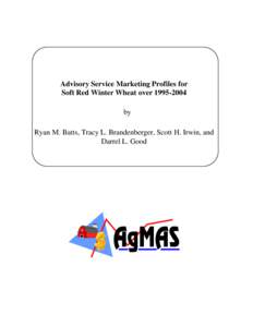 Advisory Service Marketing Profiles for Soft Red Winter Wheat over[removed]by Ryan M. Batts, Tracy L. Brandenberger, Scott H. Irwin, and Darrel L. Good