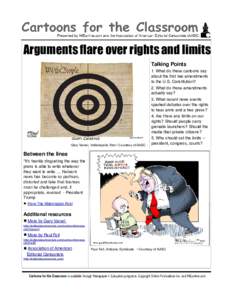 Arguments flare over rights and limits Talking Points 1. What do these cartoons say about the first two amendments to the U.S. Constitution? 2. What do those amendments