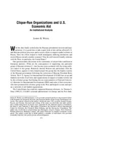Clique-Run Organizations and U.S. Economic Aid An Institutional Analysis JANINE R. WEDEL