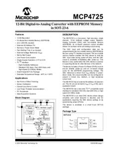 MCP4725 12-Bit Digital-to-Analog Converter with EEPROM Memory in SOT-23-6 Features  DESCRIPTION