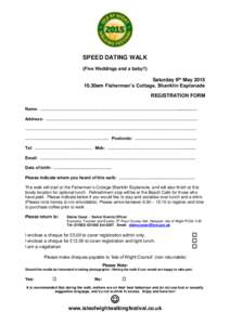 SPEED DATING WALK (Five Weddings and a baby!!) Saturday 9th May30am Fisherman’s Cottage, Shanklin Esplanade REGISTRATION FORM