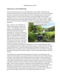 Field Notes Summer 2015 Hopkins Forest: Home Field Advantage As this summer rolls along, and June’s rains finally give way to July’s swelter, student and faculty researchers will be busy at work in the fields and mea