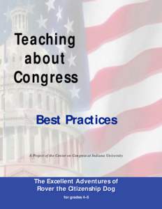 Teaching about Congress Best Practices A Project of the Center on Congress at Indiana University