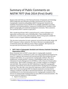 Summary of Public Comments on NISTIR[removed]Feb[removed]First) Draft) Based on the draft February 2014 National Institute of Standards and Technology (NIST) publication describing the principles and processes for its work o